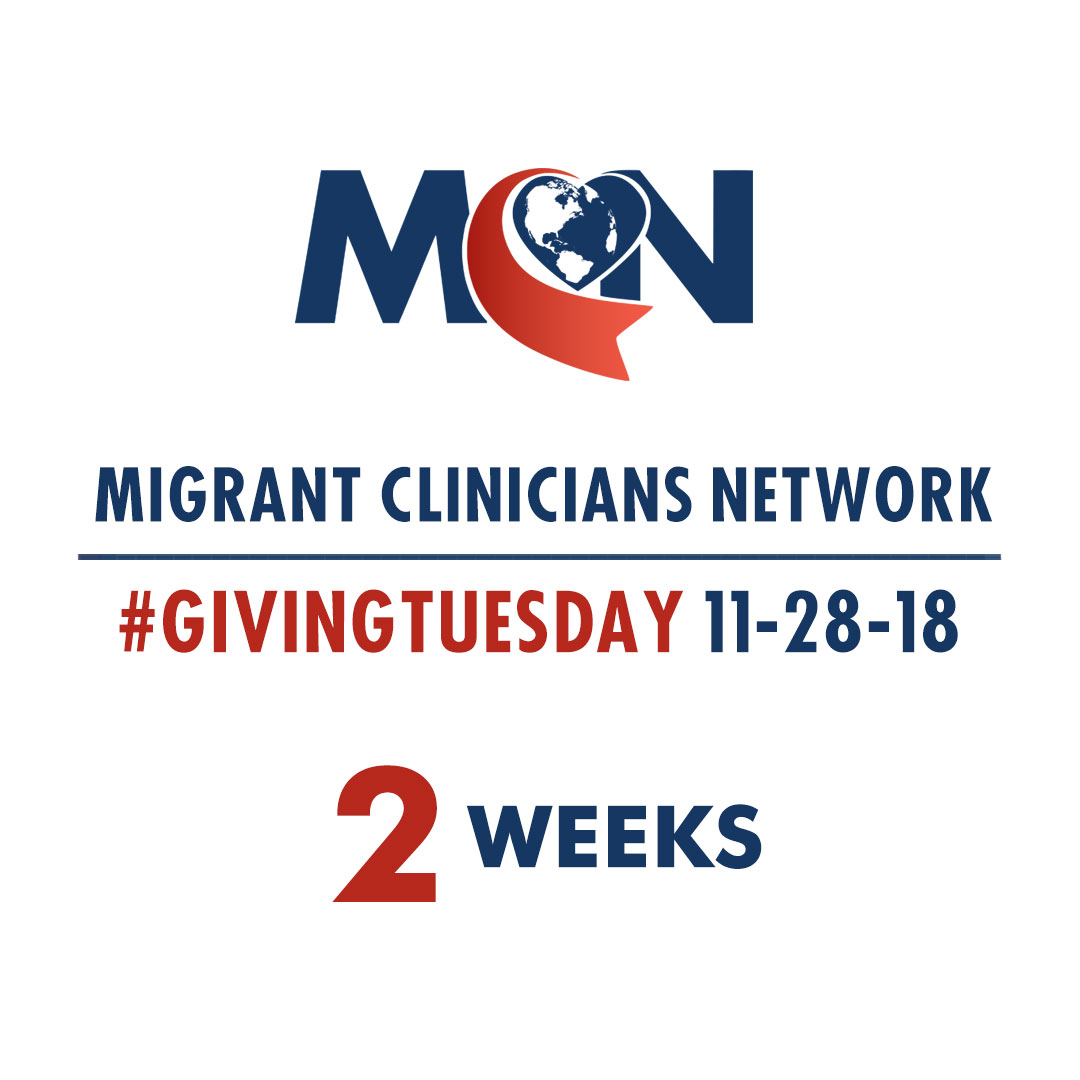 Migrant Clinicians Network - 2 Weeks to Giving Tuesday