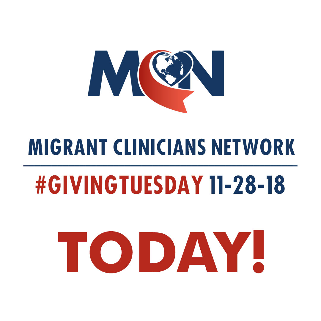 Migrant Clinicians Network - Today is Giving Tuesday!