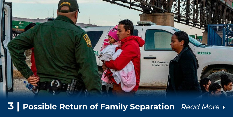 3 Possible return of family separation