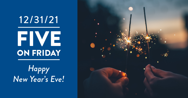 Five on Friday: Happy New Year's Eve