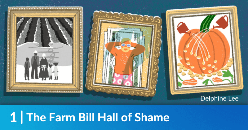 The Farm Bill Hall of Shame
