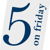 Five on Friday | June 12, 2015