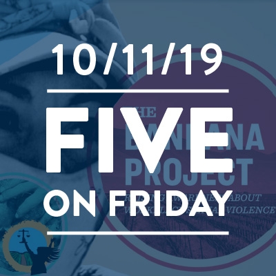 Five on Friday October 11, 2019