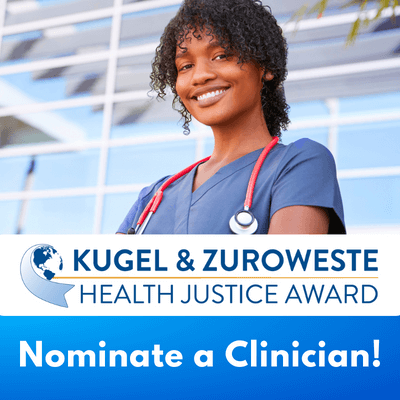 Nominate a Rising Star in Health Care for the Kugel & Zuroweste Health Justice Award, with $1000 Cash Prize!