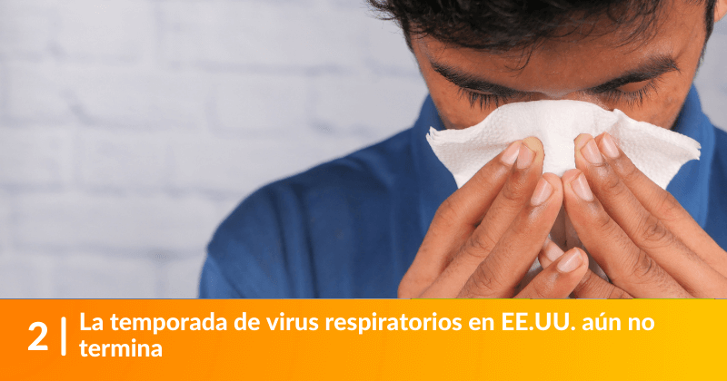 La temporada de virus respiratorios en EE.UU. aún no termina