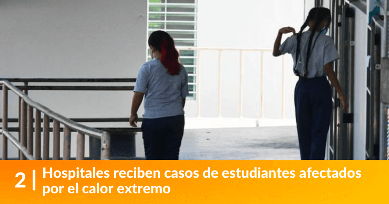 Hospitales reciben casos de estudiantes afectados por el calor extremo