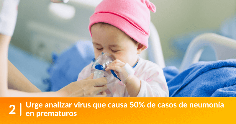 Urge analizar virus que causa 50% de casos de neumonía en prematuros