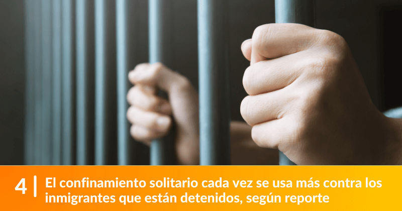 El confinamiento solitario cada vez se usa más contra los inmigrantes que están detenidos, según reporte