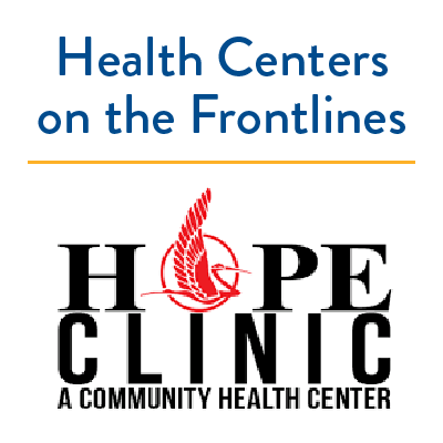 Health Centers on the Frontlines: HOPE Clinic Ramps Up Telehealth, Starts Rapid 