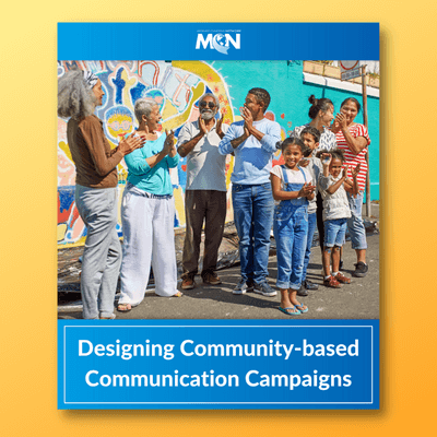 New Resource: Manual on Designing Community-Based Communication Campaigns, in English & Spanish